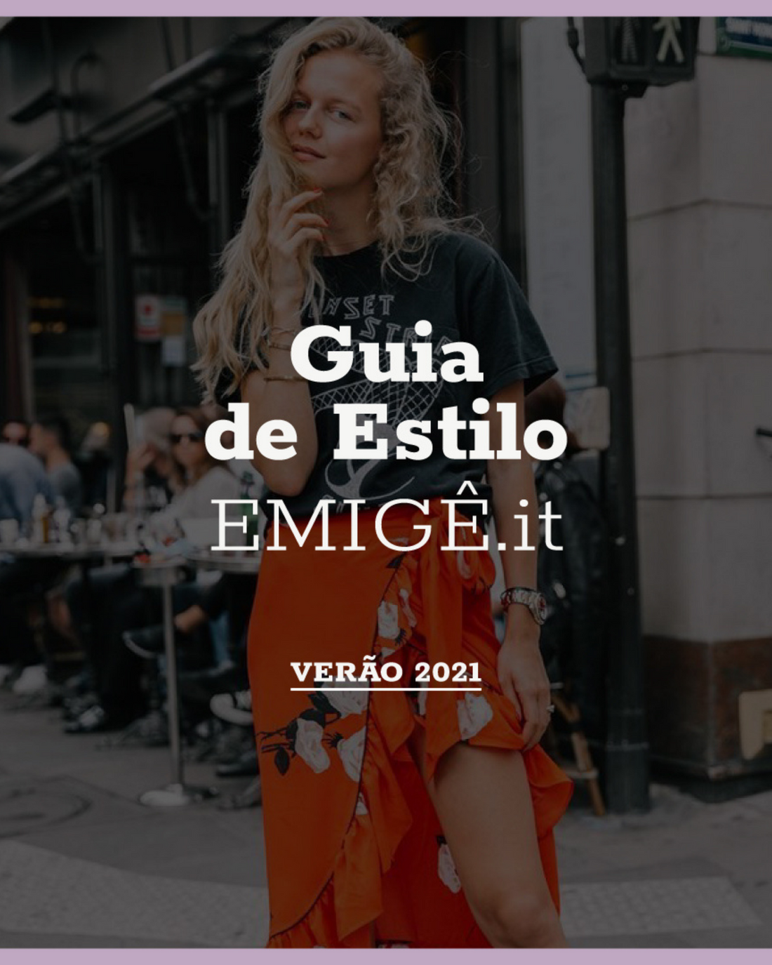 Guia de estilo Emigê.it para o Verão 2021