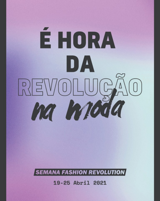 Por dentro da Semana Fashion Revolution 2021